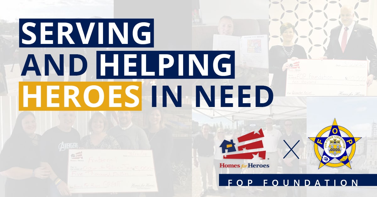 Serving and helping heroes in need is the text overlay over semi-transparent images in the background of FOP and Homes for Heroes Foundation grant check images