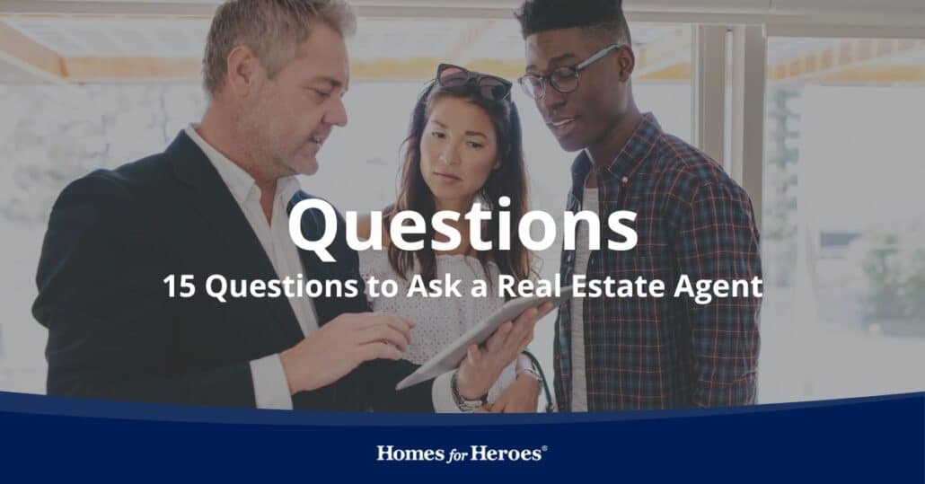 15 Questions To Ask A Real Estate Agent When Buying And Selling