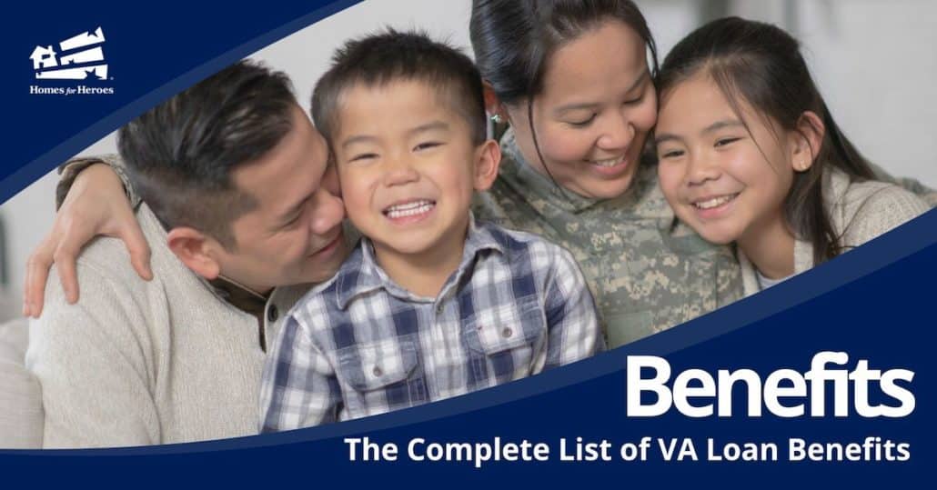 va-loan-benefits-complete-list-save-with-homes-for-heroes