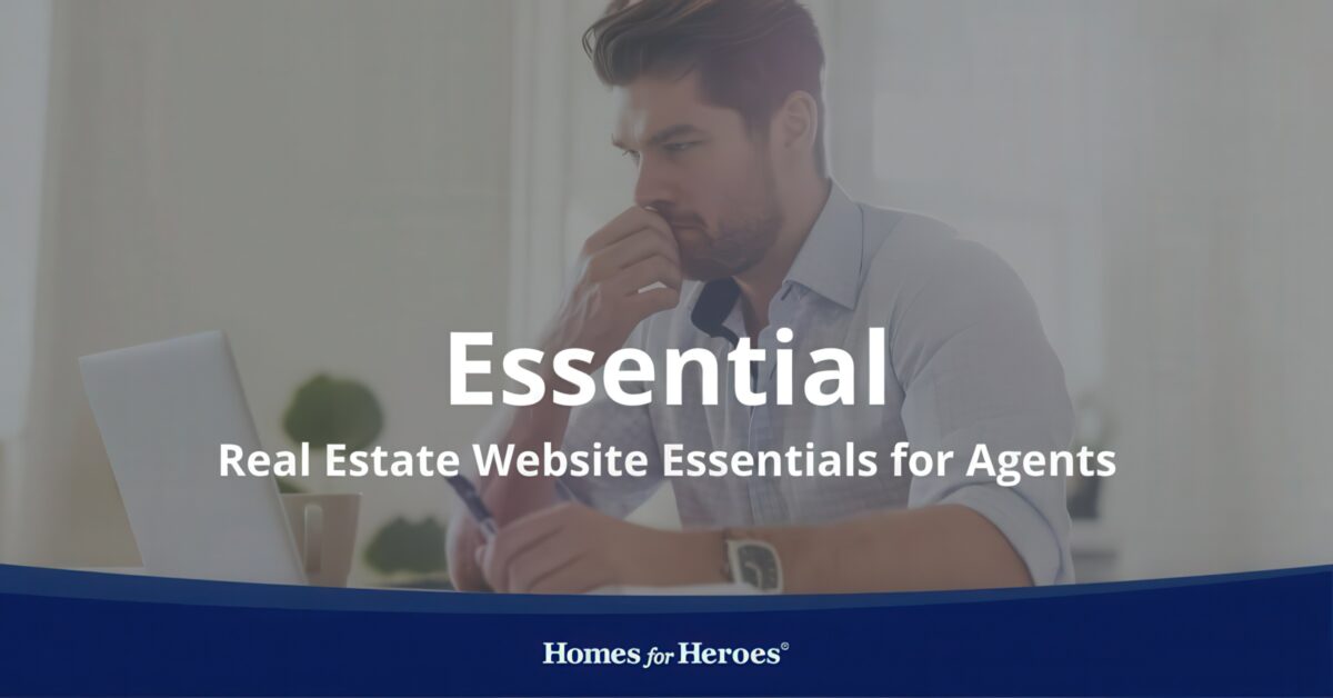 agent working on laptop deciding on which real estate website essentials he needs to use on his site Homes for Heroes