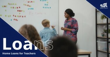 Woman teacher helping a boy student with a problem at the whiteboard with the text overlay of home loans for teachers