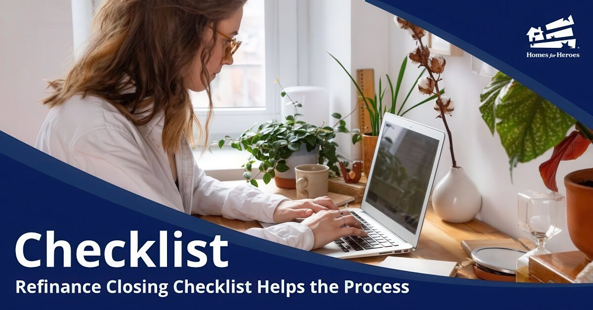 adult woman sitting at desk working on laptop filling out refinance closing checklist Homes for Heroes