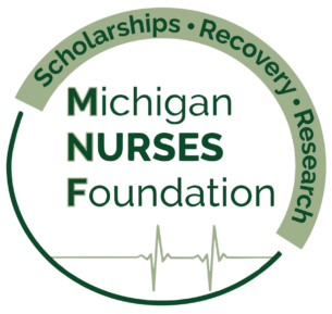 Scholarship • Recovery • Research - Michigan Nurses Foundation